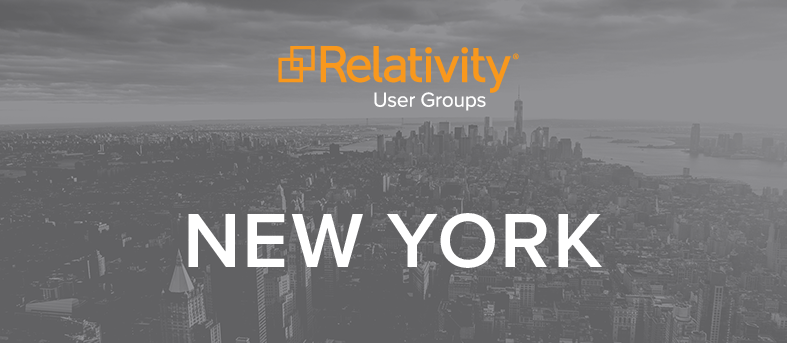 Relativity Event: New York User Group - Using AI to Strengthen Case ...
